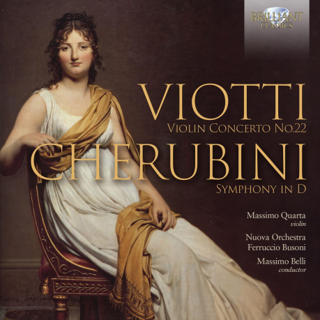 Viotti Violin Concerto No 22 Cherubini Symphony In D QUARTA